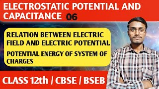 Electrostatic Potential and Capacitance 06  Potential Energy of System of Charges [upl. by Nnaeiluj819]