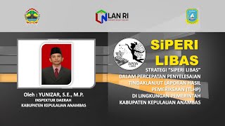 Laporan Proyek Perubahan quotSIPERI LIBASquot Inspektorat Anambas [upl. by Cohlier]