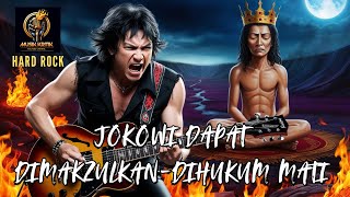 JOKOWI DAPAT DIHUKUM M4T1 2  MUSIK KRITIK SINGLE HITS HARD ROCK [upl. by Elinet]