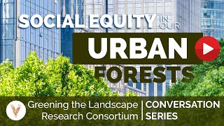 Social Equity in our Urban Forests [upl. by Malha313]