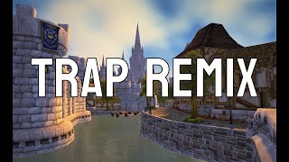 Stormwind Soundtrack Trap Remix [upl. by Girardi]