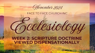 Saturday Fellowship Ecclesiology  Scripture Doctrine Viewed Dispensationally Titus 21115 [upl. by Anilem]