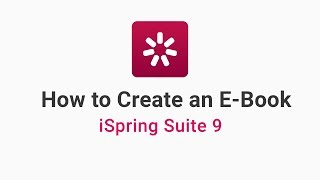 Creating an EBook with iSpring Suite [upl. by Manwell88]