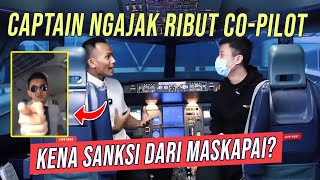 CAPTAIN NGAJAK RIBUT COPILOT DI KOKPIT KENA SANKSI DARI MASKAPAI [upl. by Ahtiekahs]