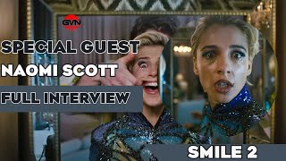 SMILE 2 Interview With Naomi Scott [upl. by Ajnotal]