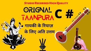 Original Tanpura C Sharp  Best For Male Vocal Practice Meditation amp Yoga  Taanpura For Riyaaz [upl. by Ravo]