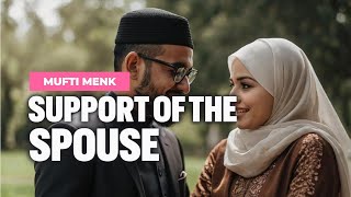 Support of The Spouse  Mufti Menk [upl. by Eemyaj567]