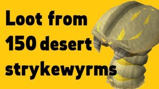 Loot from 150 Desert Strykewyrms [upl. by Ainsworth]