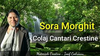 Sora Morghit 2021  Cantari crestine [upl. by Carvey116]