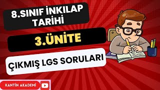 8SINIF İNKILAP TARİHİ 3ÜNİTE ÇIKMIŞ LGS SORU VE ÇÖZÜMLERİ [upl. by Myranda519]