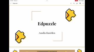 EdPuzzle Screencast Amelia Hamblen ELRC 2507 [upl. by Angadresma]