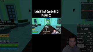 Light 1 Shot Combo Vs 2 Players 💀 bloxfruits roblox [upl. by Ephraim21]