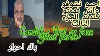 اجيو نشوفو واش فهمتو كنديد الجزء 3 2022 Candide  vrai ou faux bac libre Partie 3 [upl. by Senzer520]