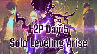 F2P Day 5  Solo Leveling Arise [upl. by Kiker]