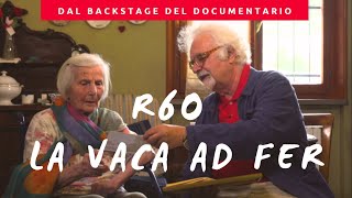 Patrizio Roversi intervista Giacomina Castagnetti  Backstage del documentario R60 La Vaca ad Fer [upl. by Arondel]