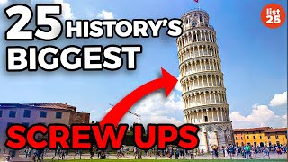 25 BIGGEST SCREW UPS That Completely Changed History [upl. by Sashenka523]