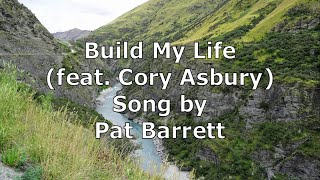 Build My Life feat Cory Asbury  Pat Barrett  Lyric Video [upl. by Azitram266]