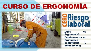 CURSO ERGONOMÍA  ¿Qué es Ergonomía Fundamentos en Ergonomía significado y definiciones [upl. by Reinke]