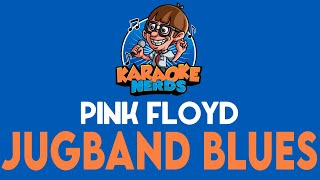 Pink Floyd  Jugband Blues Karaoke [upl. by Nirrak88]