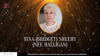 Funeral Mass for TINA BRIDGET SHEEHYnée HALLIGAN [upl. by Cedar]