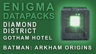 Batman Arkham Origins Enigma Datapacks Gotham Hotel Locations Guide for Extortion Files 1517 [upl. by Pilar705]