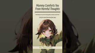 Mommy Comforts You From Harmful Thoughts F4ASH comfortheartbeathair play [upl. by Tapes]