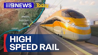 Australias 40year wait for highspeed rail line could be coming to an end  9 News Australia [upl. by Langille541]