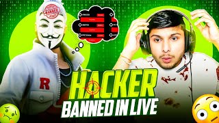 Hacker Banned In Live 💀🔥  Real Hacker 🤫 vs NG Angry 🤯 [upl. by Hgielac]