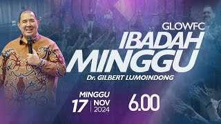 Ibadah Minggu GLOWFC 1  0600 WIB  Minggu 17 November 2024 [upl. by Martell]