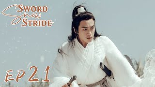 【ENG SUB】Sword Snow Stride EP21 雪中悍刀行  Zhang Ruoyun Hu Jun Teresa Li [upl. by Damian]