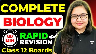 Complete Biology in 1 Hour🔥😨  Rapid Revision in 60 Mins  Score 95  Class 12 Boards 2023 [upl. by Adlei]