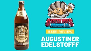 Augustiner Edelstoff  Beer review time  German Beer review [upl. by Pepper]