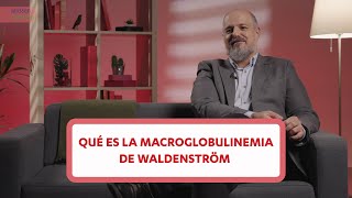 ¿Qué es la macroglobulinemia de Waldenström [upl. by Pish695]