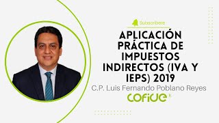 Aplicación Práctica de Impuestos Indirectos IVA y IEPS 2019 [upl. by Gnep]