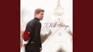 I Will Always [upl. by Mcripley]