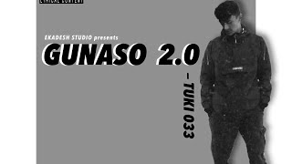 TUKI  Gunaso 20  PRODBY BREEZE  tukirecords [upl. by Okramed]