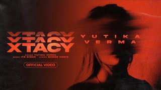 Xtacy official video I Yutika Verma I Bambb Homie I Its Simar I latest hindi song 2024 [upl. by Placeeda212]