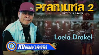 Loela Drakel  PRAMURIA 2  Lagu Terpopuler 2023 Official Music Video [upl. by Dido]