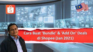 SHOPEE Tutorial Cara Buat Bundle Deal amp Add On Deal di Shopee Jan 2021 [upl. by Nalor]