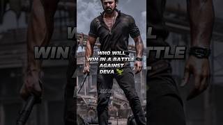 who will win in a battle against deva trending salaar prabhas indianactor kalki shorts [upl. by Berkshire]