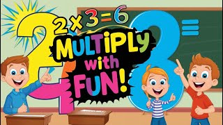 Learn to Multiply Fun Multiplication Song for Kids [upl. by Mitchael]