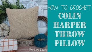 How to Crochet an Easy C2C HDC Throw Pillow How to Crochet the Colin Harper Throw Pillow [upl. by Rikahs973]