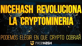 NICEHASH REVOLUCIONA LA CRIPTOMINERIA Y NOS PAGA EN CRYPTO INMINABLE CON GPU ADEMAS DE EN BITCOIN [upl. by Auqenes]