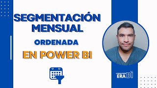 Ordenar segmentación mensual en Power BI [upl. by Jat]