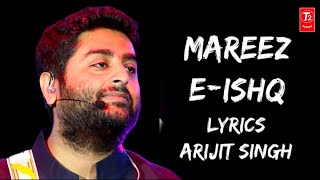 MareezeIshq Hoon Main Kar De Dawaa Lyrics  Arijit Singh  T2Serier [upl. by Enimrej]