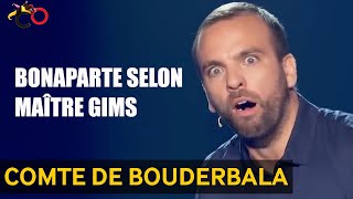 Le Comte de Bouderbala  Bonaparte selon Maître Gims [upl. by Aggappera]