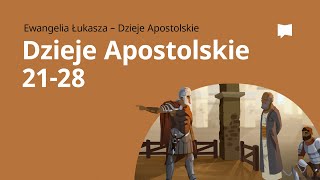 W drodze do Rzymu Dzieje Apostolskie 21–28 [upl. by Aaberg]