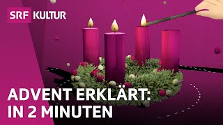 Advent Traditionen und Bedeutung der Vorweihnachtszeit  Religion  Erklärvideo  SRF Kultur [upl. by Aihsrop]