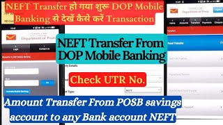 DOP Mobile Banking NEFT transfer  NEFT transfer to Any Bank from mobile banking [upl. by Lletnahs]