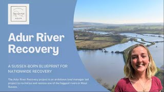 Adur River Recovery Webinar 2024 [upl. by Aisylla]